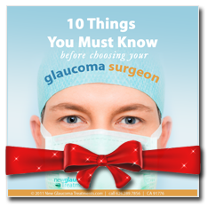 10 Things You Must Know Before Choosing Your Glaucoma Surgeon 