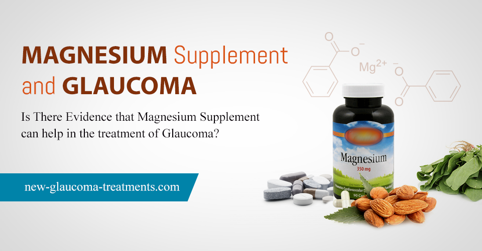 Magnesium Supplement And Glaucoma