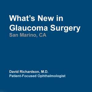 What’s New in Glaucoma Surgery