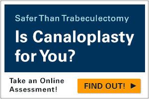 Is Canaloplasty Glaucoma Surgery for You?