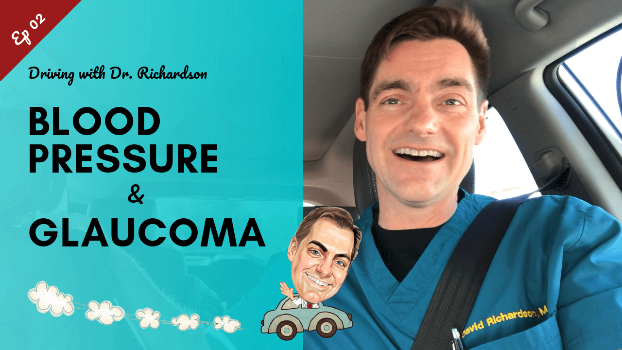 Blood Pressure and Glaucoma_Driving with Dr David Richardson